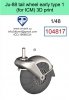 Omask 104817 Ju-88 tail wheel early type 1 3D print (for ICM) 1/48
